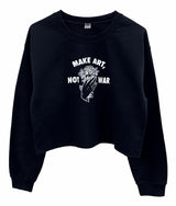 Make Art, Not War Rose Graphic Cropped Unisex Crewneck Sweatshirt - Color Options Available