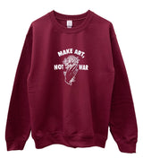 Make Art, Not War Rose Graphic Unisex Crewneck Sweatshirt - Color Options Available