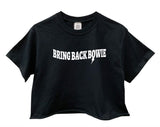 Bring Back Bowie Black Cropped Unisex Tee