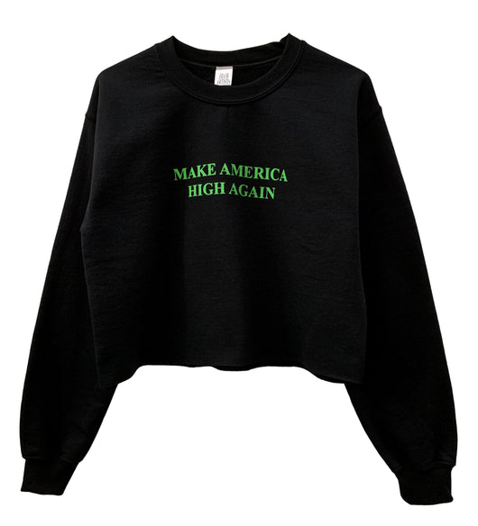 Make America High Again Black Graphic Cropped Crewneck Sweatshirt