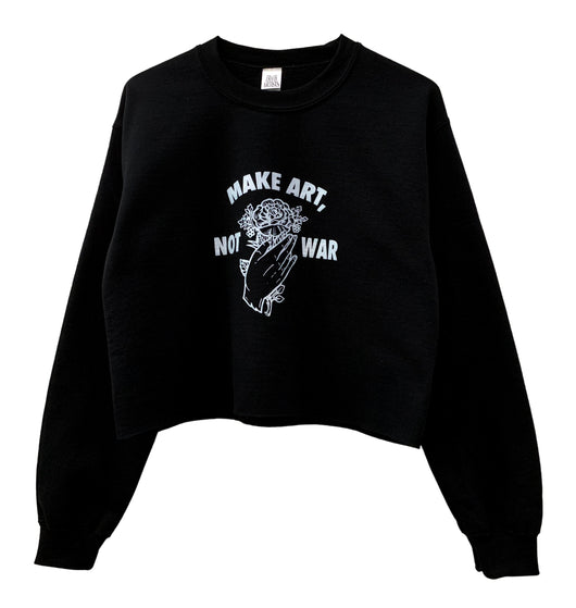 Make Art, Not War Black Graphic Cropped Unisex Crewneck Sweatshirt