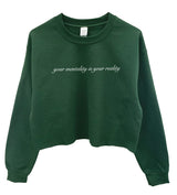 Your Mentality is Your Reality Graphic Cropped Unisex Crewneck Sweatshirt - Color Options Available