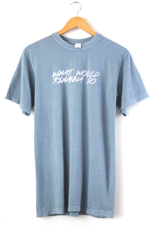 What Would Rihanna Do Oversized Graphic Unisex Tee